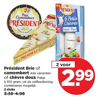 Aanbiedingen Président brie of camembert alle varianten of chèvre doux pakje - Président - Geldig van 22/01/2017 tot 28/01/2017 bij Plus