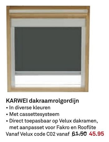 Aanbiedingen Karwei dakraamrolgordijn - Huismerk Karwei - Geldig van 23/01/2017 tot 05/02/2017 bij Karwei