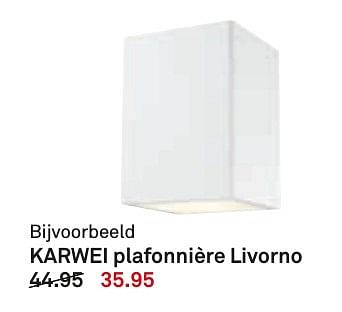 Aanbiedingen Karwei plafonnière livorno - Huismerk Karwei - Geldig van 23/01/2017 tot 05/02/2017 bij Karwei