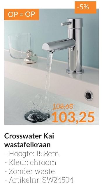 Aanbiedingen Crosswater kai wastafelkraan - Crosswater - Geldig van 01/02/2017 tot 28/02/2017 bij Sanitairwinkel