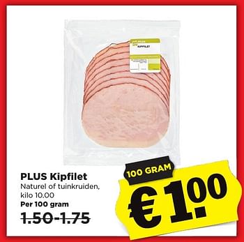 Aanbiedingen Plus kipfilet naturel of tuinkruiden - Huismerk - Plus - Geldig van 29/01/2017 tot 04/02/2017 bij Plus