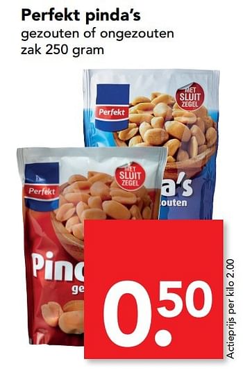 Aanbiedingen Perfekt pinda`s gezouten of ongezouten - Perfekt - Geldig van 29/01/2017 tot 04/02/2017 bij Deen Supermarkten
