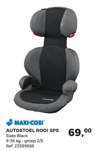 Aanbiedingen Autostoel rodi sps - Maxi-cosi - Geldig van 07/02/2017 tot 07/03/2017 bij Supra Bazar