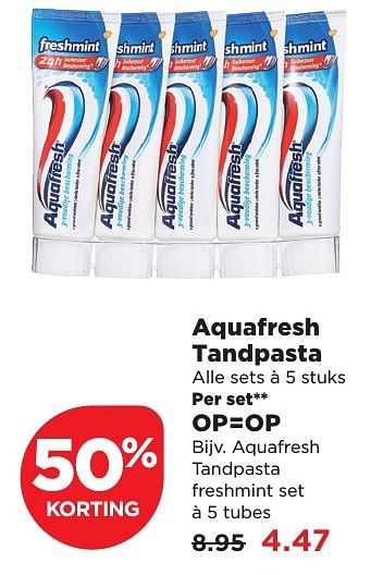 Aanbiedingen Aquafresh tandpasta freshmint set - Aquafresh - Geldig van 05/03/2017 tot 11/03/2017 bij Plus