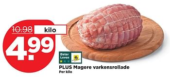 Aanbiedingen Plus magere varkensrollade - Huismerk - Plus - Geldig van 05/03/2017 tot 11/03/2017 bij Plus