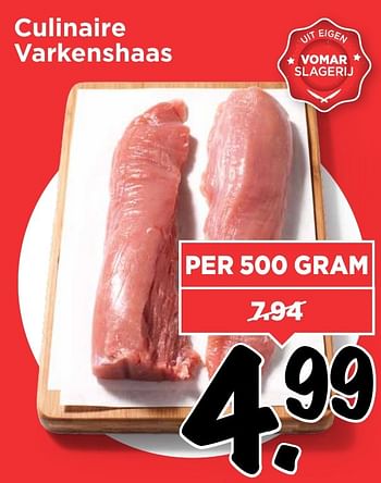 Aanbiedingen Culinaire varkenshaas - Huismerk Vomar - Geldig van 05/02/2017 tot 11/02/2017 bij Vomar