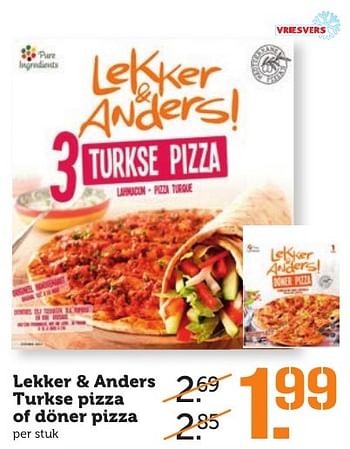 Aanbiedingen Lekker + anders turkse pizza of döner pizza - Lekker&amp;Anders - Geldig van 05/02/2017 tot 12/02/2017 bij Coop