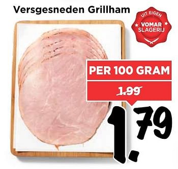 Aanbiedingen Versgesneden grillham - Huismerk Vomar - Geldig van 12/02/2017 tot 18/02/2017 bij Vomar