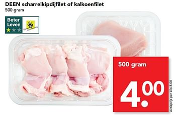 Aanbiedingen Deen scharrelkipdijfilet of kalkoenfilet - Huismerk deen supermarkt - Geldig van 12/02/2017 tot 18/02/2017 bij Deen Supermarkten