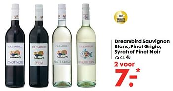 Aanbiedingen Dreambird sauvignon blanc, pinot grigio, syrah of pinot noir - Witte wijnen - Geldig van 30/01/2017 tot 19/02/2017 bij Hema