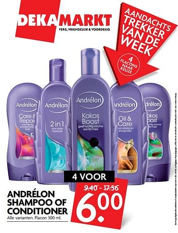 Aanbiedingen Andrélon shampoo of conditioner - Andrelon - Geldig van 12/02/2017 tot 18/02/2017 bij Deka Markt