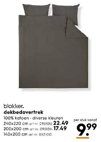 Aanbiedingen Dekbedovertrek - Huismerk - Blokker - Geldig van 11/02/2017 tot 22/02/2017 bij Blokker