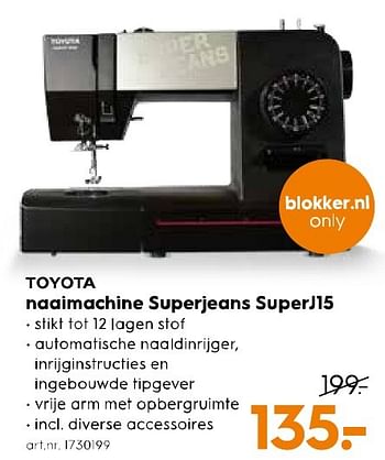 Aanbiedingen Toyota naaimachine superjeans superj15 - Toyota - Geldig van 11/02/2017 tot 22/02/2017 bij Blokker