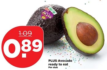 Aanbiedingen Plus avocado ready to eat - Eat Me - Geldig van 19/02/2017 tot 25/02/2017 bij Plus