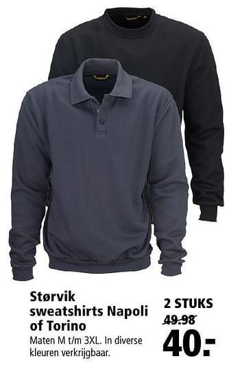 Aanbiedingen Størvik sweatshirts napoli of torino - StÃ¸rvik - Geldig van 13/02/2017 tot 26/02/2017 bij Welkoop
