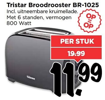 Aanbiedingen Tristar broodrooster br-1025 - Tristar - Geldig van 19/02/2017 tot 25/02/2017 bij Vomar