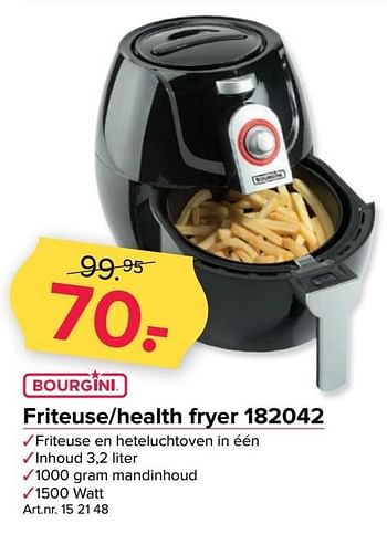 Aanbiedingen Bourgini friteuse-health fryer 182042 - Bourgini - Geldig van 13/02/2017 tot 26/02/2017 bij Kijkshop