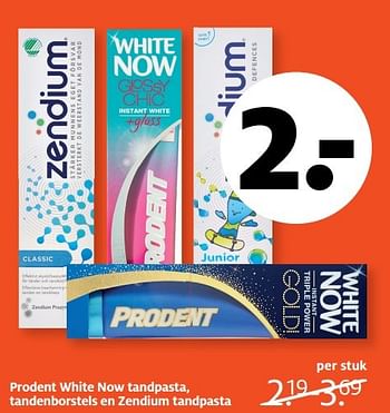 Aanbiedingen Prodent white now tandpasta, tandenborstels en zendium tandpasta - Prodent - Geldig van 20/02/2017 tot 26/02/2017 bij Etos