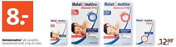 Aanbiedingen Melatomatine smelt - Melatomatine - Geldig van 20/02/2017 tot 26/02/2017 bij Etos