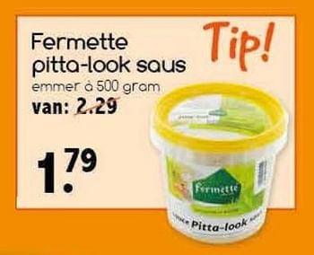 Aanbiedingen Fermette pitta-look saus - Fermette - Geldig van 19/02/2017 tot 25/02/2017 bij Agrimarkt