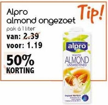 Aanbiedingen Alpro almond ongezoet - Alpro Soya - Geldig van 19/02/2017 tot 25/02/2017 bij Agrimarkt