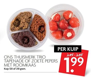 Aanbiedingen Ons thuismerk trio tapenade of zoete pepers met roomkaas - Huismerk - Deka Markt - Geldig van 19/02/2017 tot 25/02/2017 bij Deka Markt