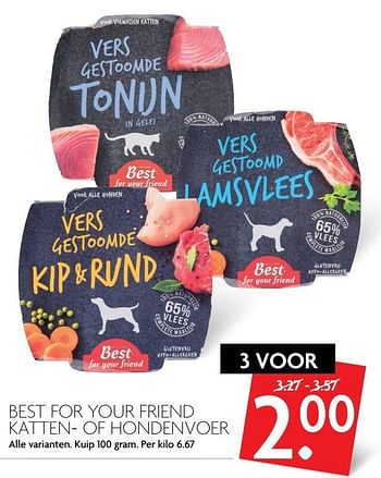 Aanbiedingen Best for your friend katten- of hondenvoer - Best for Your Friend - Geldig van 19/02/2017 tot 25/02/2017 bij Deka Markt