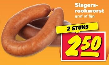 Aanbiedingen Slagers- rookworst grof of fijn - Huismerk - Nettorama - Geldig van 20/02/2017 tot 26/02/2017 bij Nettorama