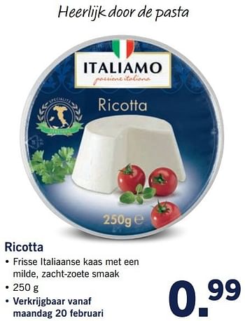 Aanbiedingen Ricotta - Italiamo - Geldig van 20/02/2017 tot 26/02/2017 bij Lidl