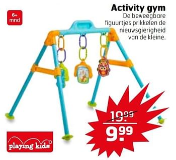 Aanbiedingen Activity gym - Playing Kids - Geldig van 21/02/2017 tot 26/02/2017 bij Trekpleister