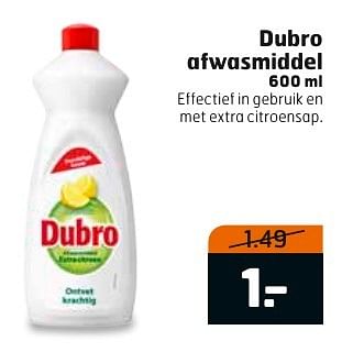Aanbiedingen Dubro afwasmiddel - dubro - Geldig van 13/02/2017 tot 26/02/2017 bij Trekpleister