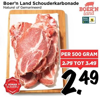 Aanbiedingen Boer`n land schouderkarbonade - Boer'n Land - Geldig van 26/02/2017 tot 04/03/2017 bij Vomar