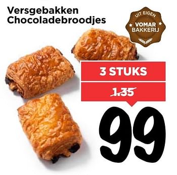 Aanbiedingen Versgebakken chocoladebroodjes - Huismerk Vomar - Geldig van 26/02/2017 tot 04/03/2017 bij Vomar