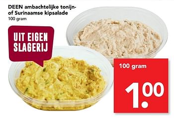 Aanbiedingen Deen ambachtelijke tonijnof surinaamse kipsalade - Huismerk deen supermarkt - Geldig van 27/02/2017 tot 04/03/2017 bij Deen Supermarkten
