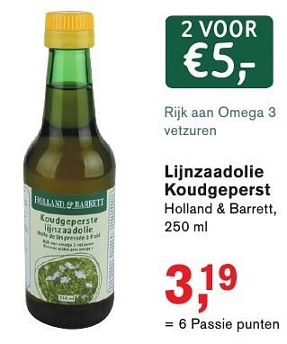 Aanbiedingen Lijnzaadolie koudgeperst - Huismerk - Essenza - Geldig van 13/02/2017 tot 05/03/2017 bij Holland & Barrett