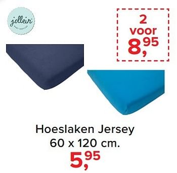 Aanbiedingen Hoeslaken jersey - Jollein - Geldig van 01/02/2017 tot 05/03/2017 bij Baby-Dump