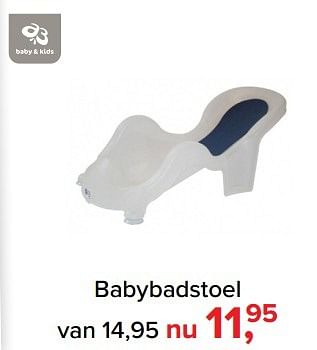Aanbiedingen Babybadstoel - Baby &amp; Kids - Geldig van 01/02/2017 tot 05/03/2017 bij Baby-Dump
