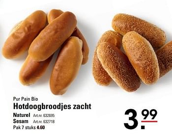 Aanbiedingen Hotdoogbroodjes zacht naturel - Pur Pain - Geldig van 15/02/2017 tot 06/03/2017 bij Sligro