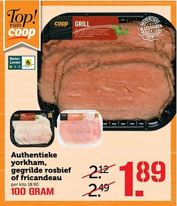 Aanbiedingen Authentieke yorkham, gegrilde rosbief of fricandeau - Huismerk - Coop - Geldig van 27/02/2017 tot 05/03/2017 bij Coop