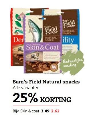 Aanbiedingen Sam`s field natural snacks - Sam's Field - Geldig van 20/02/2017 tot 05/03/2017 bij Pets Place