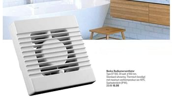 Aanbiedingen Nedco badkamerventilator ef-100 - Nedco - Geldig van 27/02/2017 tot 05/03/2017 bij Multimate