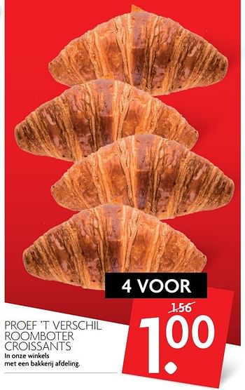 Aanbiedingen Proef `t verschil roomboter croissants - Proef', t verschil - Geldig van 26/02/2017 tot 04/03/2017 bij Deka Markt