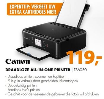 Aanbiedingen Canon draadloze all-in-one printer ts6050 - Canon - Geldig van 26/02/2017 tot 05/03/2017 bij Expert