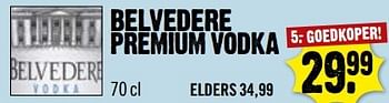 Aanbiedingen Belvedere premium vodka - Belvédere - Geldig van 26/02/2017 tot 04/03/2017 bij Dirk III