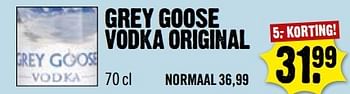 Aanbiedingen Grey goose vodka original - Grey Goose - Geldig van 26/02/2017 tot 04/03/2017 bij Dirk III