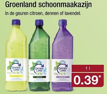 Aanbiedingen Groenland schoonmaakazijn - Groenland - Geldig van 27/02/2017 tot 05/03/2017 bij Aldi
