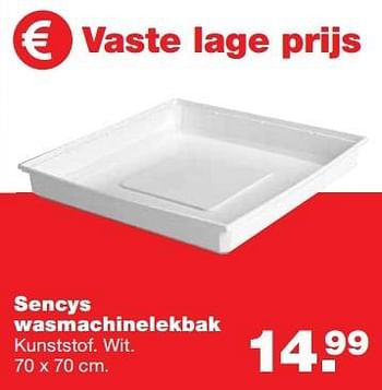 Aanbiedingen Sencys wasmachinelekbak - Sencys - Geldig van 27/02/2017 tot 05/03/2017 bij Praxis