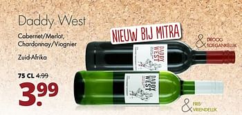 Aanbiedingen Daddy west cabernet-merlot, chardonnay-viognier - Rode wijnen - Geldig van 27/02/2017 tot 11/03/2017 bij Mitra