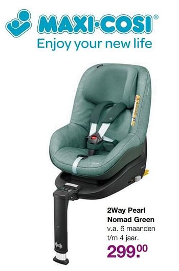 Aanbiedingen 2way pearl nomad green - Maxi-cosi - Geldig van 19/02/2017 tot 13/03/2017 bij Baby & Tiener Megastore