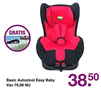 Aanbiedingen Basic autostoel easy baby - Easy Baby - Geldig van 19/02/2017 tot 13/03/2017 bij Baby & Tiener Megastore